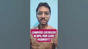 COMPUTER CERTIFICATE in IBPS/RRB Clerk 2025