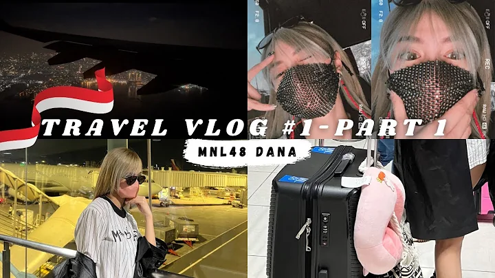 TRAVEL VLOG #1 -  PART 1 (TRIP TO INDONESIA:inDANA...