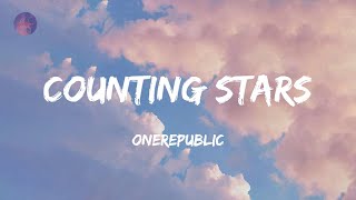 Counting Stars - OneRepublic (Lyrics)