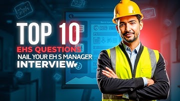 🚧 Top 10 EHS Manager Interview Questions & Answers
