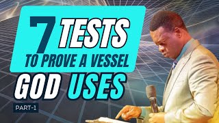 APOSTLE AROME OSAYI  SEVEN TESTS TO CERTIFY A VESSEL GOD CAN USE  PART 1