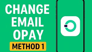 How to Change Email Address on Opay App | Step by Step Guide (2025) screenshot 5