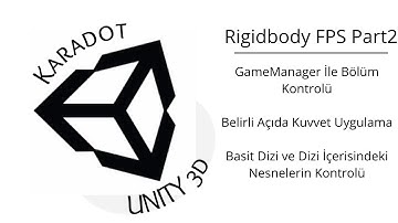 Unity Dersleri - Fps Rigidbody-Part 2/Final