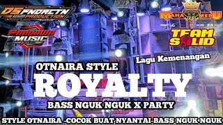 DJ ROYALTY VERSI TERBARU 2024||JINGGLE MAHAMERU AUDIO LUMAJANG||STYLE OTNAIRA AND TEAM SOLID