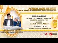 Stream pengajian umum  sholawat   khanwar zahid  luboyo wedarijaksa  pati