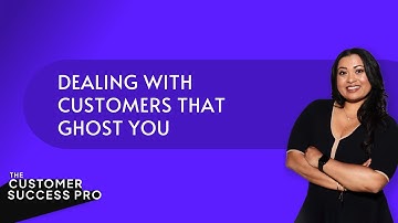 Dealing with Customers That Ghost You 👻
