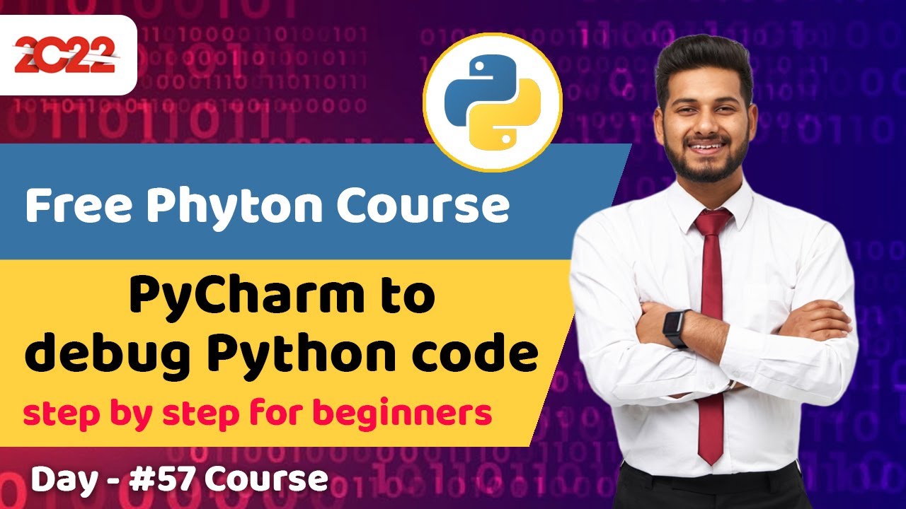 #57 python course for beginners | How to use PyCharm to debug Python ...