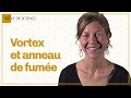 Vortex et anneau de fumée | #BrèveDeScience