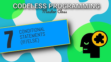 Implementing Conditional Statements (IF / ELSE) in Codeless | Codeless Programming Course | Pt. 7