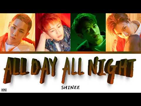 SHINee - All Day All Night. ПЕРЕВОД НА РУССКИЙ \\ ТЕКСТ \\ КИРИЛЛИЗАЦИЯ. Color Coded