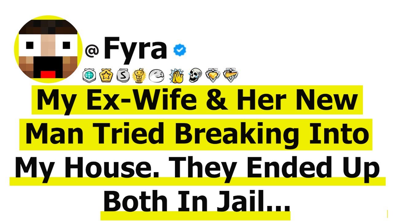 My Ex-Wife & Her New Man Tried Breaking Into My House. They Ended Up Both In Jail...