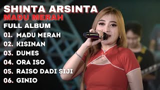 SHINTA ARSINTA 'MADU MERAH' - FULL ALBUM TERBARU 2023 SHINTA ARSINTA 'MADU MERAH'