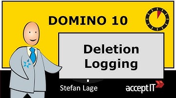 5 Minuten Domino 10: Deletion Logging