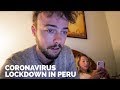 Coronavirus Lockdown During Travel : I'm Stuck in Peru
