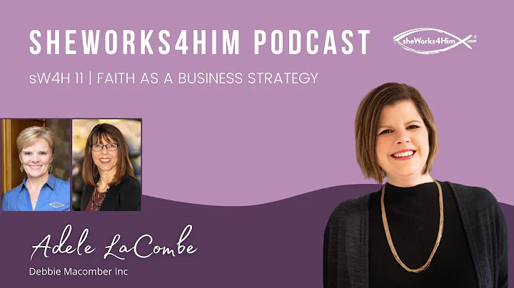 sW4H 11 | Adele Lacombe: Faith as a Business Strat...