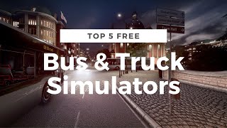 Top 5 Free Bus & Truck Simulators on Steam - 2023 screenshot 4