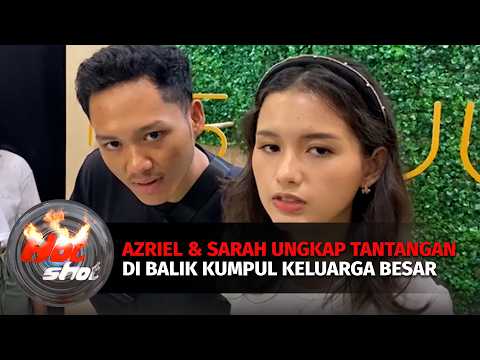 Azriel Hermansyah dan Sarah Menzel Ungkap Tantangan Satukan Jadwal Keluarga Besar | Hot Shot