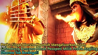 Aji Gelembung Bencana Milik Prabu Singa Maruta Melawan Aji Panah Pasopati | Alur Film Angling Dharma