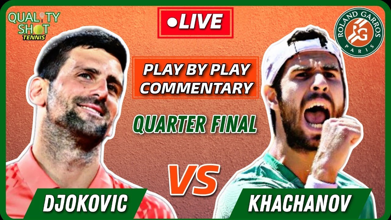 djokovic khachanov live