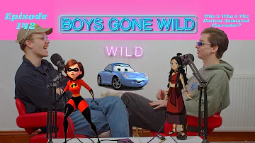 Boys Gone Wild | Episode 142: Who's The Hottest Animated Character?