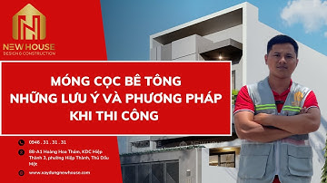 MÓNG CỌC BÊ TÔNG VÀ NHỮNG LƯU Ý, PHƯƠNG PHÁP KHI THI CÔNG | THI CÔNG MÓNG CỌC CHUẨN VÀ ĐẸP #MONGNHA