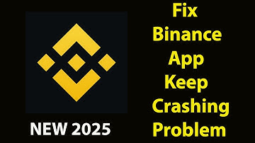 Fix Binance   Keeps Crashing | Fix Binance  Keeps Freezing | PSA 24