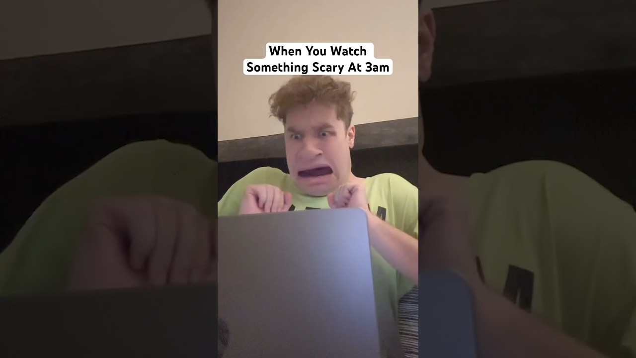 Watching Something Scary At 3AM 