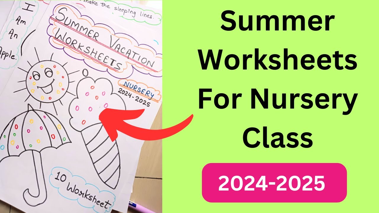 Summer Worksheets For Nursery Class | Summer Holiday Activities