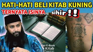 Hati-hati membeli kitab kuning, ternyata banyak mengandung ilmu sihir di dalamnya.