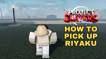 How To Pick Up Riyaku in Project Slayers | How To Carry Riyaku in Project Slayers