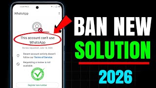 Ban Whatsapp New Working Solution 2026 ✅|| This account can't use Whatsapp Problem New Solution 2026
