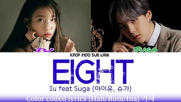 IU Feat SUGA- Eight [INDO SUB] Lirik Terjemahan Indonesia