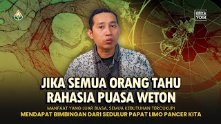 Tonton Sampai Habis!!! | Tatacara Puasa Weton dan Manfaatnya yang Luar Biasa