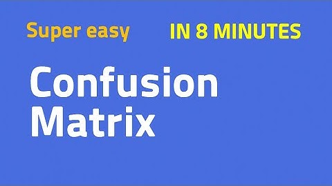 Super Easy Confusion Matrix Explanation for Beginners | In Just 8 Minutes!