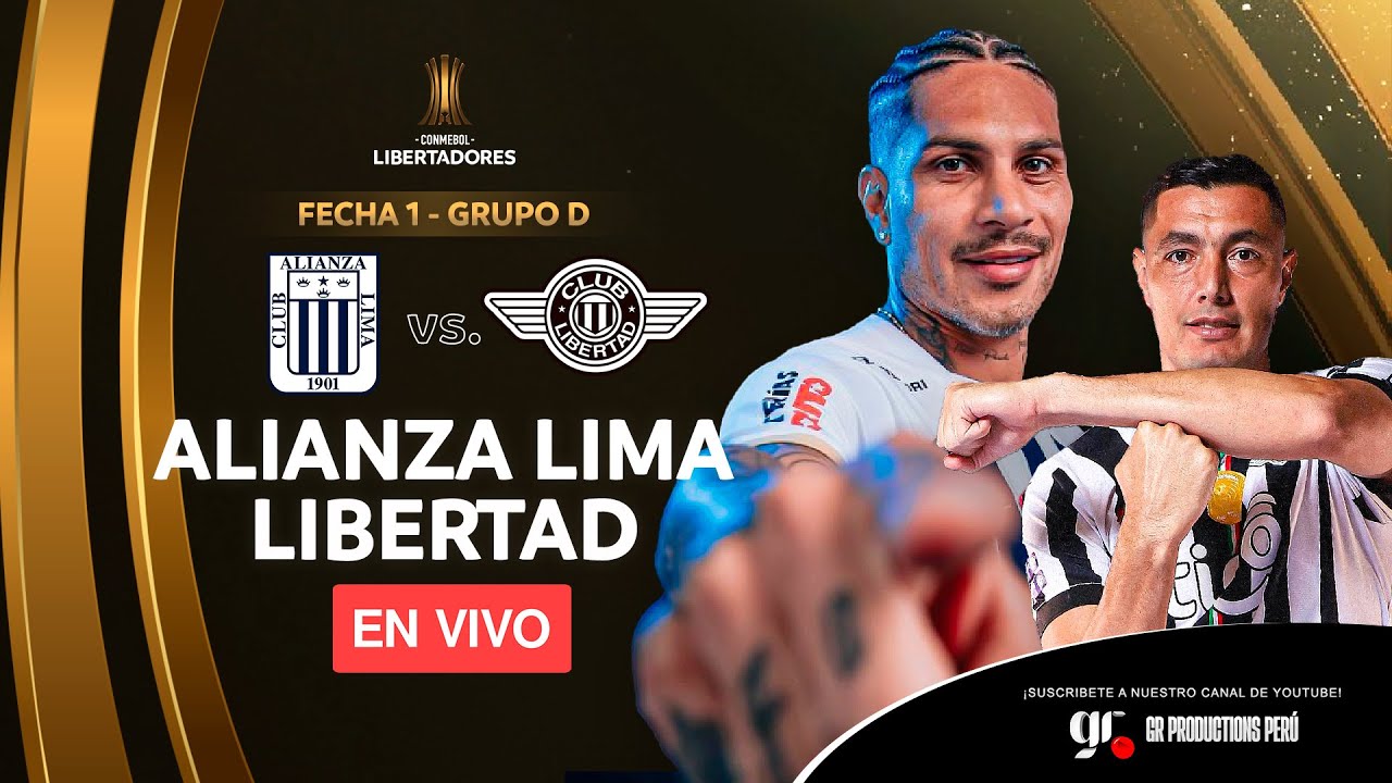 🔴 ALIANZA LIMA vs LIBERTAD | EN VIVO FECHA 1 GRUPO D | COPA ...
