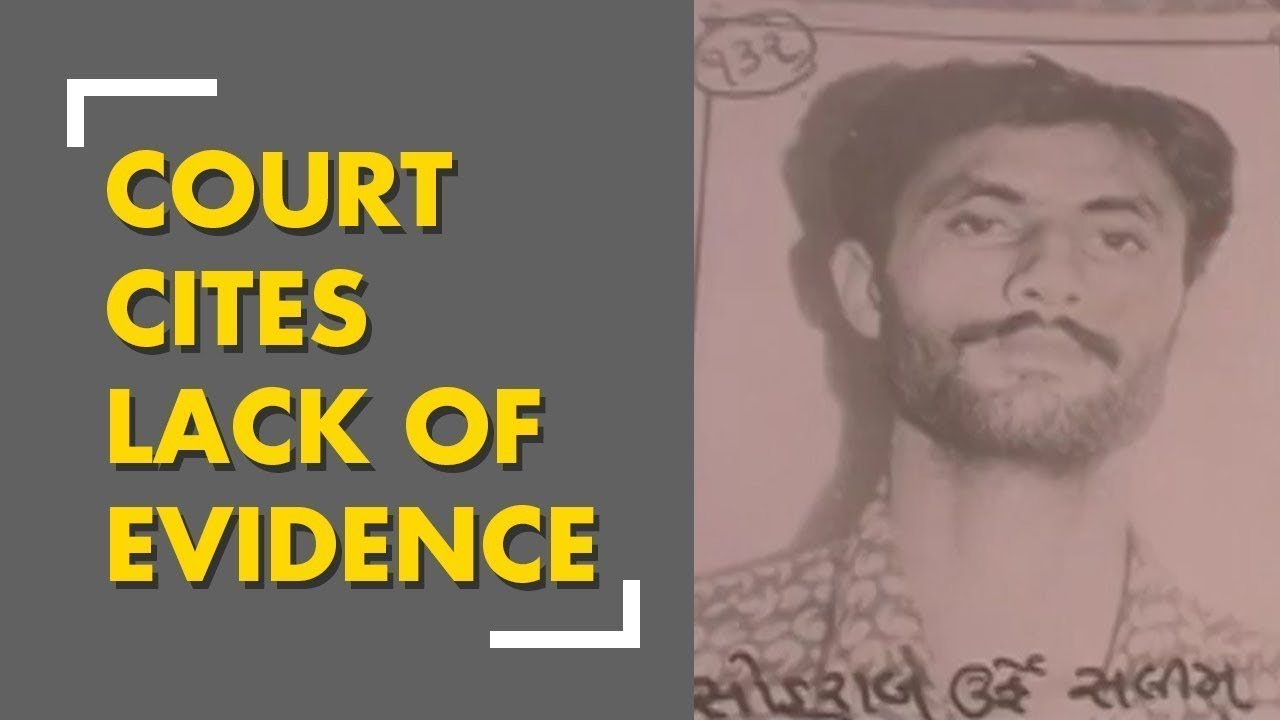 Sohrabuddin Sheikh case: All 22 accused acquitted by Special CBI Court ...