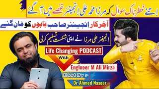 Engineer Muhammad Ali Mirza Trending Podcast With Dr Ahmed Naseer | Engineer M Ali Mirza Challenge