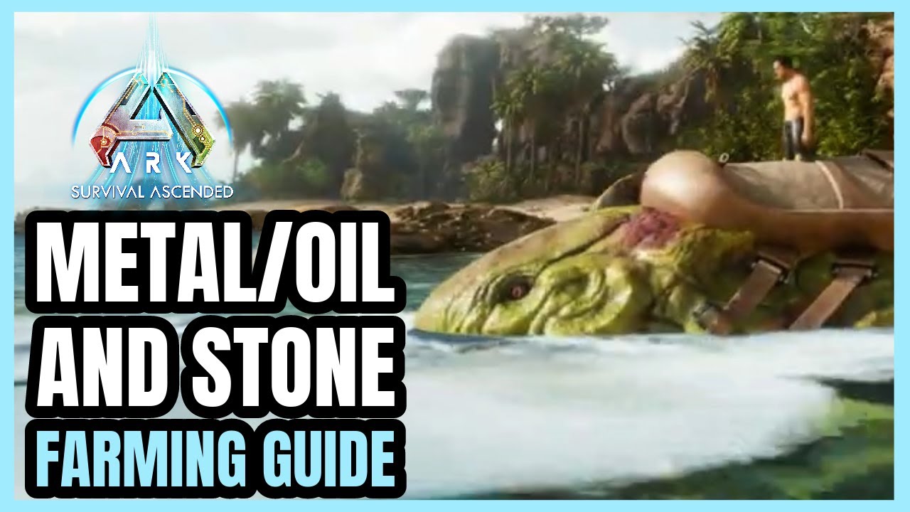 METAL/OIL AND STONE Farming Guide Ark Survival Ascended YouTube