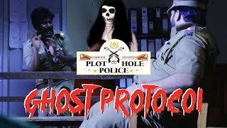 Ghost Protocol - Plot Hole Police | Put Chutney