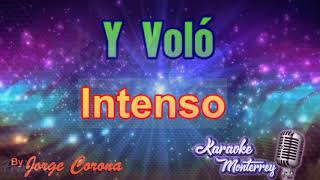 Karaoke Monterrey - Intenso - Y Voló