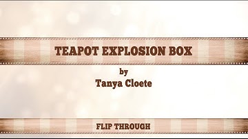 TeaPot Explosion Box