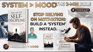 Stop Relying on Motivation: Build a 'System' Instead.PODCAST.