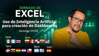 JORNADA DE EXCEL | Clase 4 - Uso de Inteligencia Artificial para creación de Dashboards