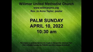 WUMC Palm Sunday Worship 4 10 2022