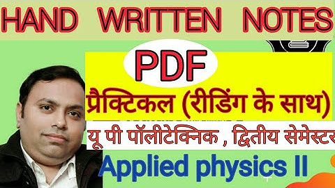 Practical | Applied Physics | PDF| Notes with reading | Hand written| UP Polytechnic | IInd Semester