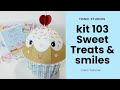 Tonic Studios - kit 103   Sweet Treats &amp; Smiles