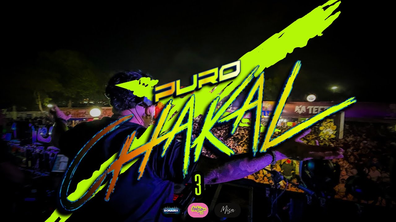PURO CHAKAL VOL.3 DJ CESAR SMOOVE