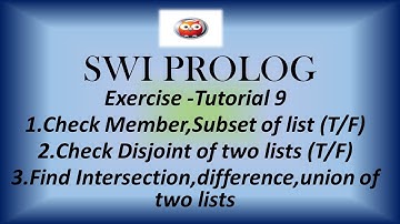 Prolog Tutorial - 9 | Solutions to exercises on Logic Programming and Prolog  | Logic programming