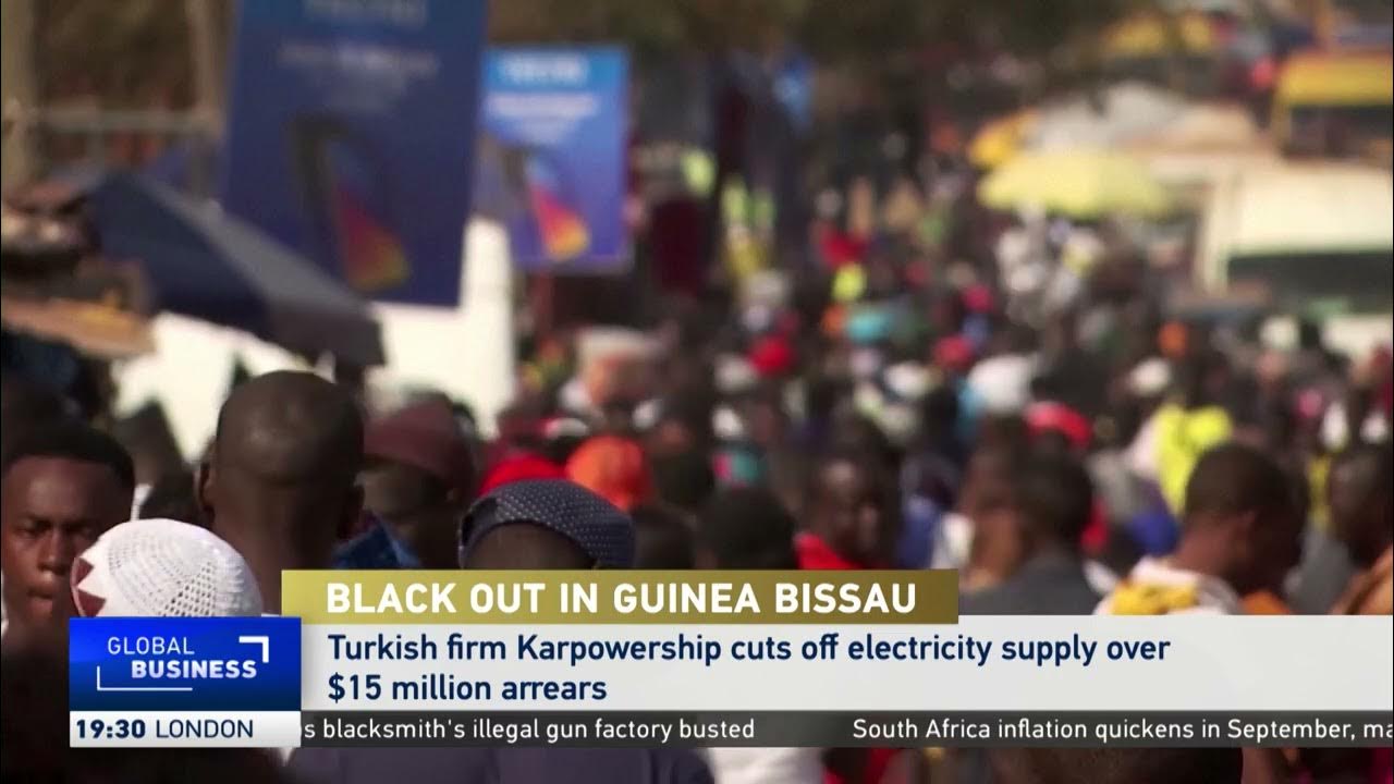Turkish firm cuts off electricity supply in Guinea Bissau over $15 million arrears