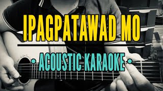 Ipagpatawad Mo  VST & Company (Acoustic Karaoke)